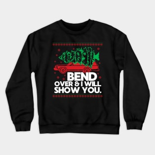 Bend Over And I'll Show You Christmas Couple Matching Family Crewneck Sweatshirt